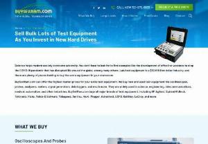 Sell Used Test Equipment for Too Cash. - BuySellRam.com can offer the highest market prices for your extra test equipment. We buy new and used test equipment like oscilloscopes, probes, analyzers, meters, signal generators, data loggers, and much more. They are widely used in science, engineering, telecommunications, medical, automotive, and other industries. BuySellRam.com buys all major brands of test equipment, including HP Agilent, Spirent/Adtech, Tektronix, Fluke, Yohde &amp; Schwarz, Yokogawa, Anritsu, Hioki, Megger,...