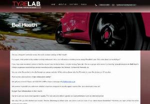 Bulk Tyre Suppliers Bell Heath - Tyre Lab is a leading tyre wholesalers Bell Heath. We are UK's bulk tyre suppliers Bell Heath. We offer high quality car tyres at a very affordable price.