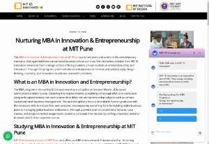 MBA in Innovation and Entrepreneurship at MIT Pune - Envision the transformative journey of an MBA in Innovation and Entrepreneurship at MIT Pune. Explore admission details, curriculum insights, and career pathways.
