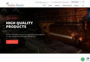 Smita Steels Rolling Mills Private Limited - Smita Steels aims to produce an energetic work force that thrives on continuous learning and improvement in terms of quality and advanced used of modern technology.