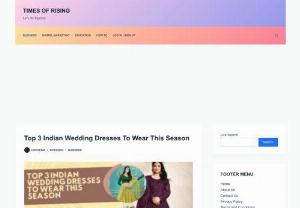 Top 3 Indian Wedding Dresses To Wear This Season - In this article we shall be looking at the top three Indian wedding outfits which you can wear this wedding season. You can easily get these outfits from your nearby stores and also from different websites. Like A Diva is one such website from where you can get all kinds of Indian dresses for all kinds of occasions, ranging from weddings to festivals and all special events. Let us now have a look at the top three Indian outfits to wear this wedding season.