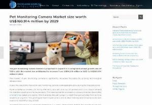 Pet Monitoring Camera Market size worth US$160.914 million by 2029 - The pet monitoring camera market is estimated to grow to US$160.914 million by 2029. The pet monitoring camera market is witnessing rapid growth driven by the growing recognition of pet supplies and the importance of product tracking. Access more detailed information by visiting our website. 