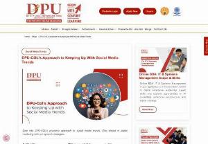 DPU-COL&#039;s Approach to Keeping Up With Social Media Trends - Dive into DPU-COL&#039;s proactive approach to social media trends. Stay ahead in digital marketing with our dynamic strategies. 