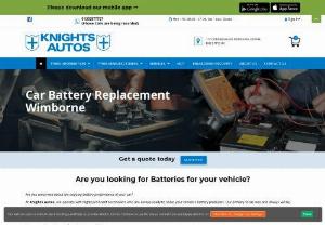 Car Battery Replacement Wimborne - Trust the best garage Knights Autos for all your Car Battery Replacement Wimborne needs. Our experts provide top-quality batteries and professional services. Our high-performance batteries are designed to keep your vehicle running smoothly. Come to our garage and get the right service.