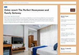 Honeymoon Resorts in Wayanad | Luxury hotels in Wayanad - Discover Oshin Hotels & Resort, your ideal choice for Honeymoon Resorts in Wayanad. Escape to paradise. Book now! If you’re searching for the top honeymoon resorts in Wayanad, Oshin Resort & Hotels is clearly superior to the competition. Kerala is unquestionably the place to go if you want a tranquil and loving honeymoon. It is referred to as God’s own country due to a few prevalent reasons.