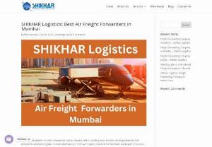 SHIKHAR Logistics: Best Air Freight Forwarders in Mumbai - Choose SHIKHAR Logistics, Best Air Freight Forwarders in Mumbai, for timely, reliable & cost-effective air cargo solutions company. Join our satisfied clientel