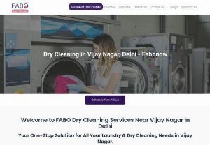 Dry Cleaning in Vijay Nagar, Delhi - Fabonow - Best dry cleaning near Vijay Nagar in Delhi. Your laundry dry cleaning near me services at the best prices in Vijay Nagar 20% OFF. Order now.