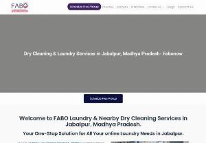 Dry Cleaning &amp; Laundry Services in Jabalpur, Madhya Pradesh- Fabonow - Best Laundry and online dry Cleaning Services in Wright Town Jabalpur. Contact nearby dry cleaning services for free pickup. Dry cleaners.