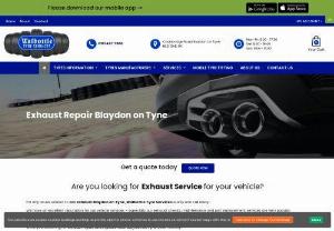 Exhaust Repair Blaydon - Walbottle Tyre Services Blaydon is a credible garage that comes with years of experience and offers the best Exhaust Repair Blaydon service. The garage provides additional services such as Brake Repair, Car Servicing, Puncture Repair, and Car Battery Replacement. To get the right service you can visit us.