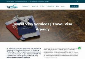 Visa Travel Agency Singapore - Tailwinds is leading visa travel agency in Singapore who provides international visa to all. We fulfill all visa needs based on requirement.