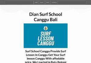 Dian Surf School Canggu Bali - Surf School Canggu Provide Surf Lesson In Canggu Get Your  Surf lesson Canggu With affodable price, We Loacted in Batu Bolong Canggu Bali
