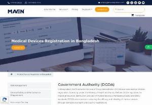 Medical Devices Registration in Bangladesh - We help you to prepare Medical Device Technical File (MDR) as per the regulatory requirement of EU MDR 745/2017 and submit to notified body for review and approval of CE certification. In Bangladesh, the Directorate General of Drug Administration (DGDA) oversees medical devices registration. Operating under the Ministry of Health and Family Welfare, DGDA regulates the import, production, distribution, and sale of medical devices, emphasizing quality and safety standards.