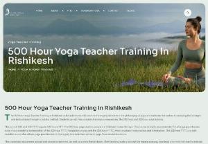 500 hour yoga Teacher Training In Rishikesh - The 500 hour yoga Teacher Training In Rishikesh is accredited by Yoga Alliance. After completing the basic 200 - hour yoga teacher training course, you can look for more advanced courses. The highest certification, that can make you a renowned and proficient yoga trainer for not only beginners but also teachers, is the 500 Hour Yoga Teacher Training Rishikesh.
