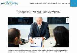 Key Questions to Ask Your Family Law Attorney - While the above statistic is encouraging, it still shows that some divorcing couples need to seek the assistance of low income divorce attorneys. Here are some essential topics to ask your family law attorney during a consultation.