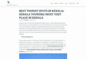 Best Tourist Spots in Kerala - Delve into Kerala's charm through my blog, where I unveil its breathtaking scenery, rich heritage, and captivating allure. From the serene backwaters of Alleppey to the lush greenery of Vagamon, embark on a virtual journey filled with exploration and discovery in this mesmerizing destination.