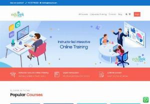 Instructor Led Online Training Courses for Professionals - Instructor Led Online Training courses. Eduzek training programs are customized to meet the needs and demands of individuals and businesses
