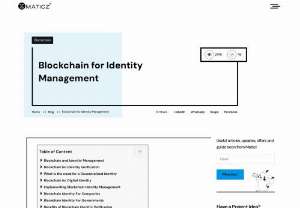 Blockchain for Identity Management | Maticz - Maticz provides a robust Blockchain for Identity Management solutions to ensure seamless, decentralized authentication. Through the application of blockchain technology, our platform delivers immutable records of identities, self-sovereign identity control, and seamless interoperability. A user's digital identity is fully under their control with Maticz, which enhances privacy, security, and streamlines identity verification across multiple applications.
