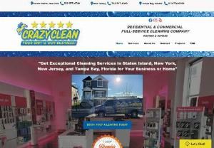 Crazy Clean - House Cleaning Services - Commercial Cleaning - Get Exceptional Cleaning Services in Staten Island, New York, New Jersey, and Tampa Bay, Florida for Your Business or Home