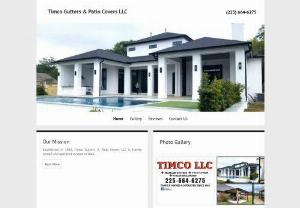 Timco Gutters & Patio Covers LLC - Address : 13645 Alvin Sibley Rd, Walker, LA 70785, USA || Phone : 225-664-6275
