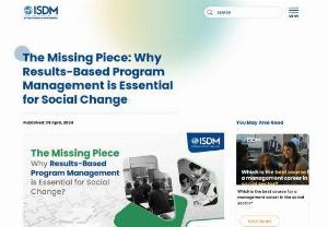 The Missing Piece: Why Results-Based Program Management is Essential for Social Change - Struggling to achieve lasting social change? Discover Results-Based Program Management (RBPM) - a powerful framework for designing, implementing, and measuring the impact of social change programs in India. 