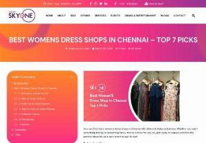 best womens dress shop in chennai - When it comes to shopping for women&#039;s clothing in Chennai, finding the perfect dress shop can be a daunting task. However, look no further than Ampa SkyOne, the ultimate destination for fashion-forward individuals seeking the latest trends and styles. With its diverse range of boutiques, designer labels, and fashion outlets, Ampa SkyOne offers an unparalleled shopping experience for women of all ages. In this article, we&#039;ll explore some of the best women&#039;s...