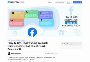 How To Get Reviews On Facebook Business Page &amp; Its Benefits? - Check out this blog to learn how to get reviews on Facebook business page, its benefits, and figure out the right time to ask for Facebook reviews. 