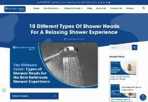 Types of Shower Heads - When it comes to enhancing your daily shower routine, the type of shower head you choose can make all the difference. From rainfall shower heads to handheld options, there are countless styles and designs to suit every preference and bathroom decor. In this guide, we'll explore the different types of shower heads available on the market today, along with their unique features and benefits.