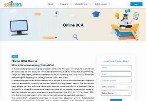 Is an Onine BCA good Career option? - Approved Universities offering BCA through Distance Education, Get admission to top universities, colleges, and education centres. BCA distance course, more info at edutantra.in