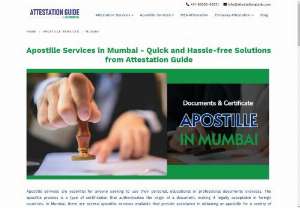 Apostille Services in Mumbai - Attestation Guide - Navigate the process of Apostille Services in Mumbai with ease and confidence using our comprehensive Attestation Guide, ensuring your documents are legally recognized internationally.