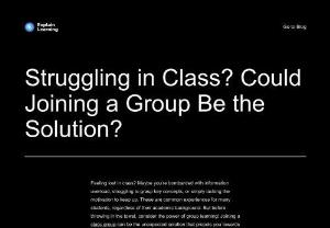 Struggling in Class? Could Joining a Group Be the Solution? - By joining a class group and utilizing the tools and resources offered by Explain Learning, you can transform your struggles into triumphs. Embrace the power of collaborative learning, connect with supportive peers, and unlock your full academic potential. Sign up for Explain Learning today and embark on a successful journey of learning and academic growth!