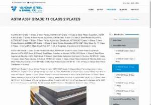 ASTM A387 Grade 11 Class 2 Steel Plates Suppliers In India - Vandan Steel & Engg. co. is a A387 Grade 11 class 2 Steel Plate researchers and providers, passing on to the entire of the world.we are ISO 9001:2008 attested and supplies A387 Grade 11 class 2 Steel Plate to generally understood quality measures for applications A387 Grade 11 class 2 Steel Plate have mind blowing quality to totally fulfill client's fundamentals.