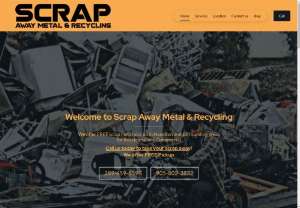 Scrap Away Metal & Recycling - About Scrap Away Metal & Recycling Scrap Away Metal is a one stop shop to get rid of all your scrap metals and scrap electronics. Known for professional, quick and hassle free service for years in the industry. Provides Free Scrap Metal and Scrap Electronics Removal. Contact me now to get rid of all your unwanted scarp metals and electronics. Residential,Commercial, Industrial businesses welcome.