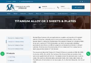 Titanium Gr2 Sheets & Plates Suppliers in India - Sankalp Alloys Overseas is the principal producers, suppliers, and exporters of the greater extents of thing that is basically used in various present day applications. We as a client-focused industry is giving the incredible idea of fair extents of Titanium Gr 2 Sheets & Plates.