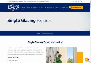 Are you looking for  Single Glazing Experts in UK - Sky Glass London takes immense pride in being the leading destination for premium single glazing solutions in London. With a focus on innovation, precision, and aesthetics, we provide top-notch single glazing services that enhance the elegance of your property.