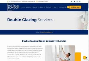 Double Glazing Repair Company in London - At Sky Glass London, we pride ourselves on being your go-to glass specialists for expert double glazing services in London. Whether you require repairs, replacements, or are exploring competitive double glazing prices, we are here to cater to all your needs.