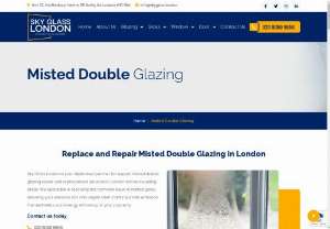 Replace and Repair Misted Double Glazing in London - Sky Glass London is your dedicated partner for expert misted double glazing repair and replacement services in London and surrounding areas. We specialise in resolving the common issue of misted glass, ensuring your windows not only regain their clarity but also enhance the aesthetics and energy efficiency of your property.