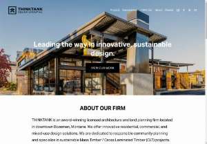 Thinktank Design Group - Architectural Firms in Bozeman, MT  ||  Address : 33 N Black Ave, Bozeman, MT 59715, USA  ||  Phone : 406-587-3628