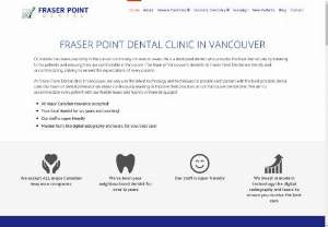 Dental Clinic Vancouver | Dental Care Vancouver | Dentist Vancouver - Fraser Point Dental: Your trusted dental clinic in Vancouver. Exceptional dental care by skilled dentists. Schedule an appointment for a healthier smile today.