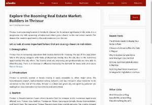 Explore the Booming Real Estate Market: Builders in Thrissur - Discover Thrissur&#039;s booming real estate market with EzeeBiz. Explore top builders and investment opportunities for your next property venture. 