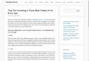 Tips For Investing in Pune Real Estate At An Early Age - Unlock the secrets to early-age real estate investing in Pune. Essential tips at HotArticle. Your roadmap to financial growth and success.