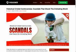 Historical Cricket Controversies: Scandals That Shook The Cricketing World  - Explore historical cricket controversies that rocked the cricketing world, from the contentious Bodyline Series to match-fixing scandals. Learn valuable lessons in fairness, inclusivity, and integrity.