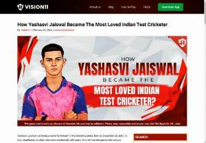 How Yashasvi Jaiswal Became The Most Loved Indian Test Cricketer - Discover the inspiring journey of Yashasvi Jaiswal, the beloved Indian Test cricketer captivating hearts globally. From humble beginnings to historic milestones, his resilience and talent shine bright. Join his remarkable story of success and be inspired to chase your dreams. Dive in now with Vision11! 
