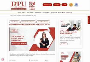 Social Media Marketing Certificate: DPU-COLs Vision - Stay ahead of the curve with DPU-COL&#039;s Social Media Marketing Certificate. Explore innovative approaches and best practices in digital marketing. 