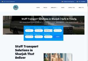 Staff Transport Sharjah - Staff Transport Sharjah ensures your team travels in comfort and punctuality. Ideal for daily commutes or corporate events with modern, safe vehicles.
