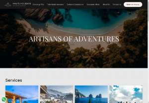 Haute Holidays - Artisans of Adventure - Haute Holidays is an experience design lab with more than 10 years of design and consultation in the field of tourism. At the heart of our philosophy is the belief that travel should be an extraordinary and transformative experience