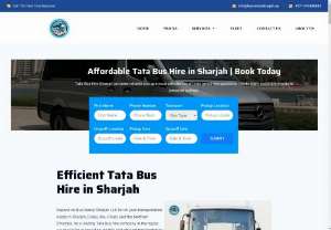 Tata Bus Hire Sharjah - Tata Bus Hire Sharjah provides reliable and spacious vehicles for all your group transportation needs, from corporate events to personal outings.