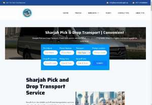 Sharjah Pick and Drop Transport - Sharjah Pick and Drop Transport: Timely and reliable services for all your commuting needs, ensuring a hassle-free travel experience every time.