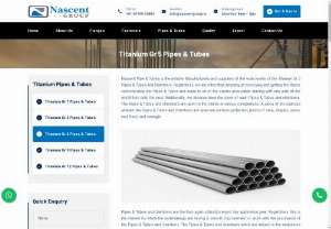 Titanium Gr 5 Pipes & Tubes Suppliers In India - Nascent Pipe & Tubes is the reliable Manufacturers and suppliers of the wide levels of the Titanium Gr 5 Pipes & Tubes and Chambers. Regardless, we are other than amazing at conveying and getting the choice contemplated the Pipes & Tubes and loads to all of the clients accessible starting with one side of the world then onto the next.