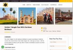 8 Days Golden Triangle Tour with Haridwar and Rishikesh - Taj Nirvana Tours Offers 7 Nights 8 Days Golden Triangle Tour with Rishikesh and Haridwar, this tour package will take you through the heritage and holy cities of India, Delhi, Agra, Jaipur and Rishikesh.