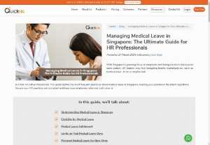 Managing Medical Leave in Singapore: The Ultimate Guide for HR Professionals - Learn everything you need to know about medical leave in Singapore, from employee legal basis, entitlements, rights and responsibilities to HR obligations so you can keep your business running smoothly!